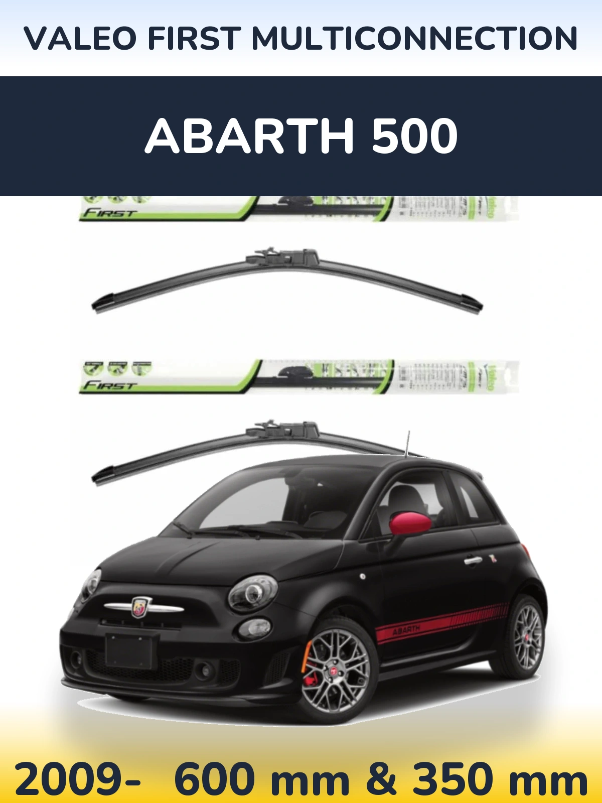 Torkarblad Valeo First MultiConnection för Abarth 500