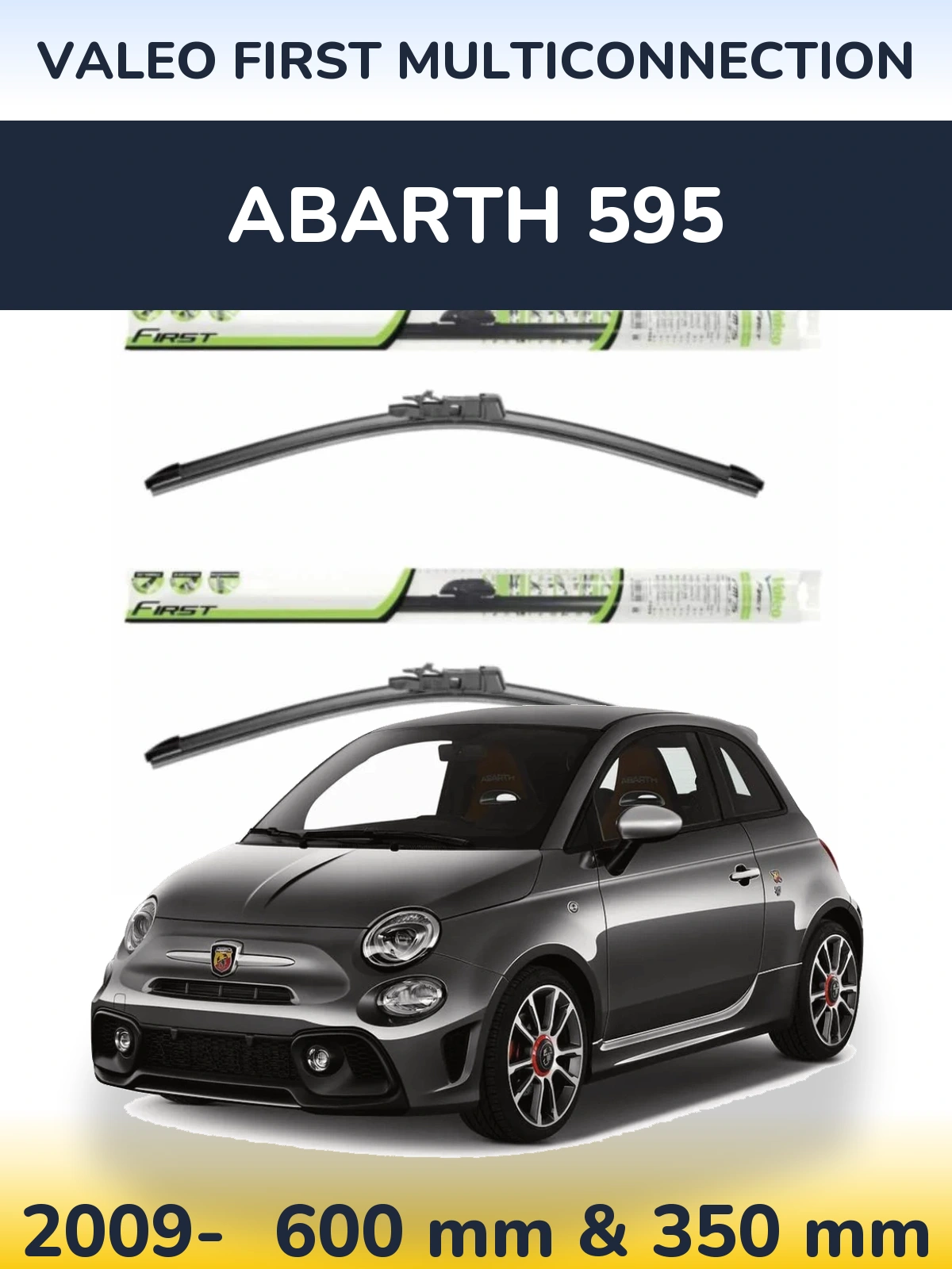 Torkarblad Valeo First MultiConnection för Abarth 595