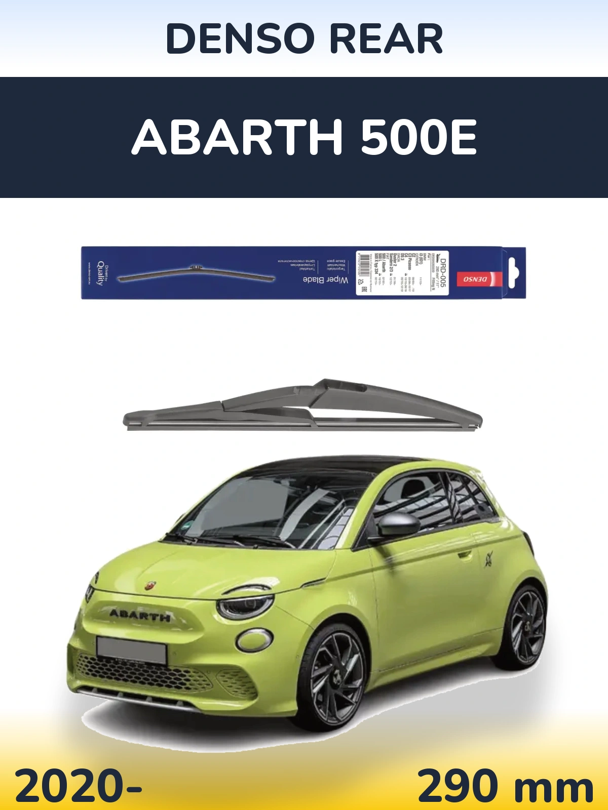 Задня щітка Denso Rear 290 мм для Abarth 500e 2020-2026