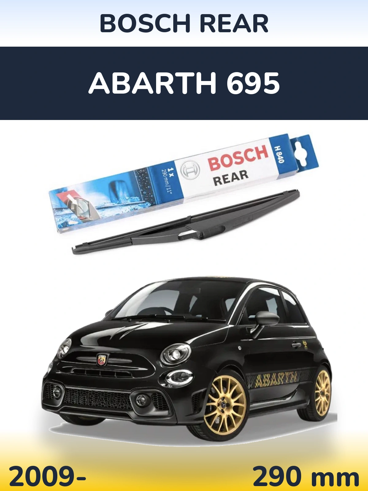 Torkarblad BOSCH Rear för Abarth 695