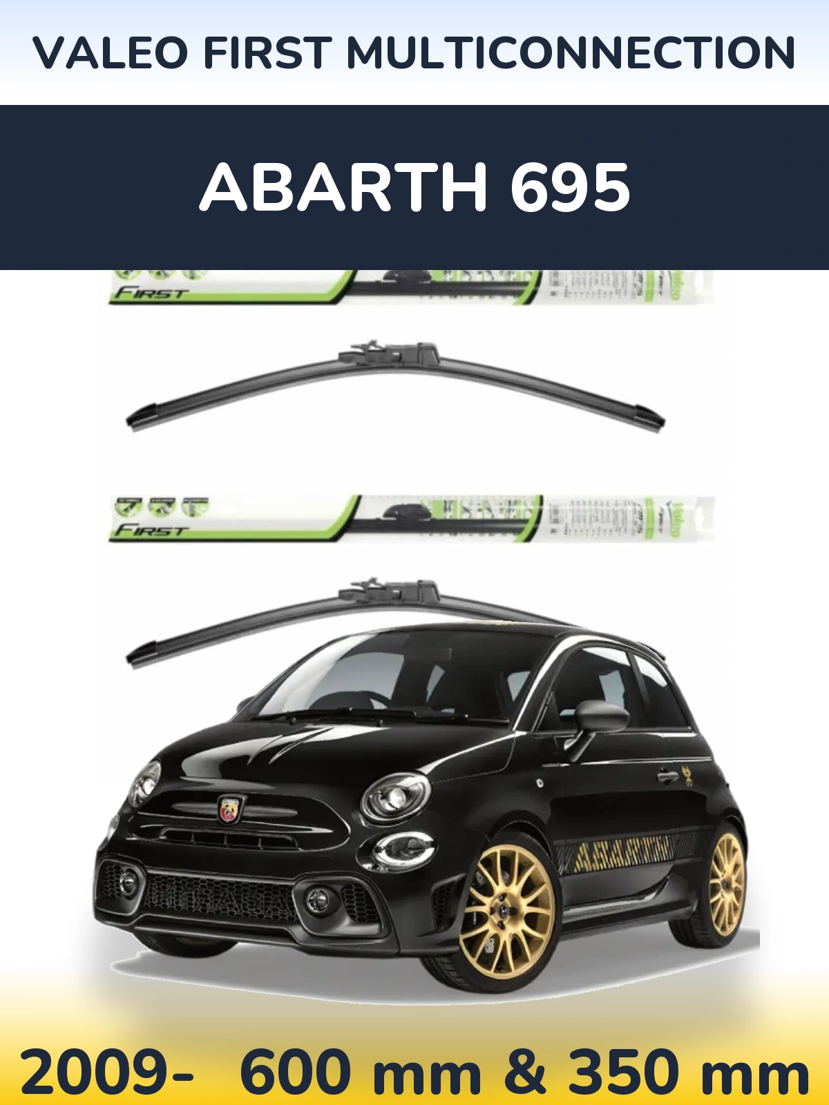 Torkarblad Valeo First MultiConnection för Abarth 695