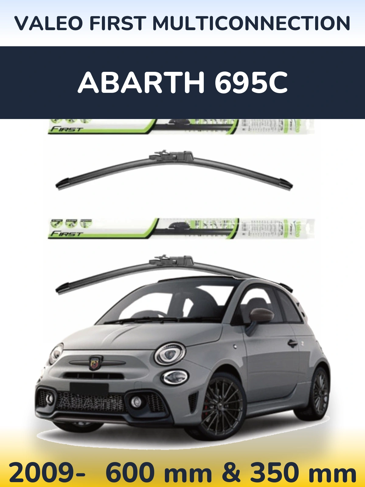 Torkarblad Valeo First MultiConnection för Abarth 695C