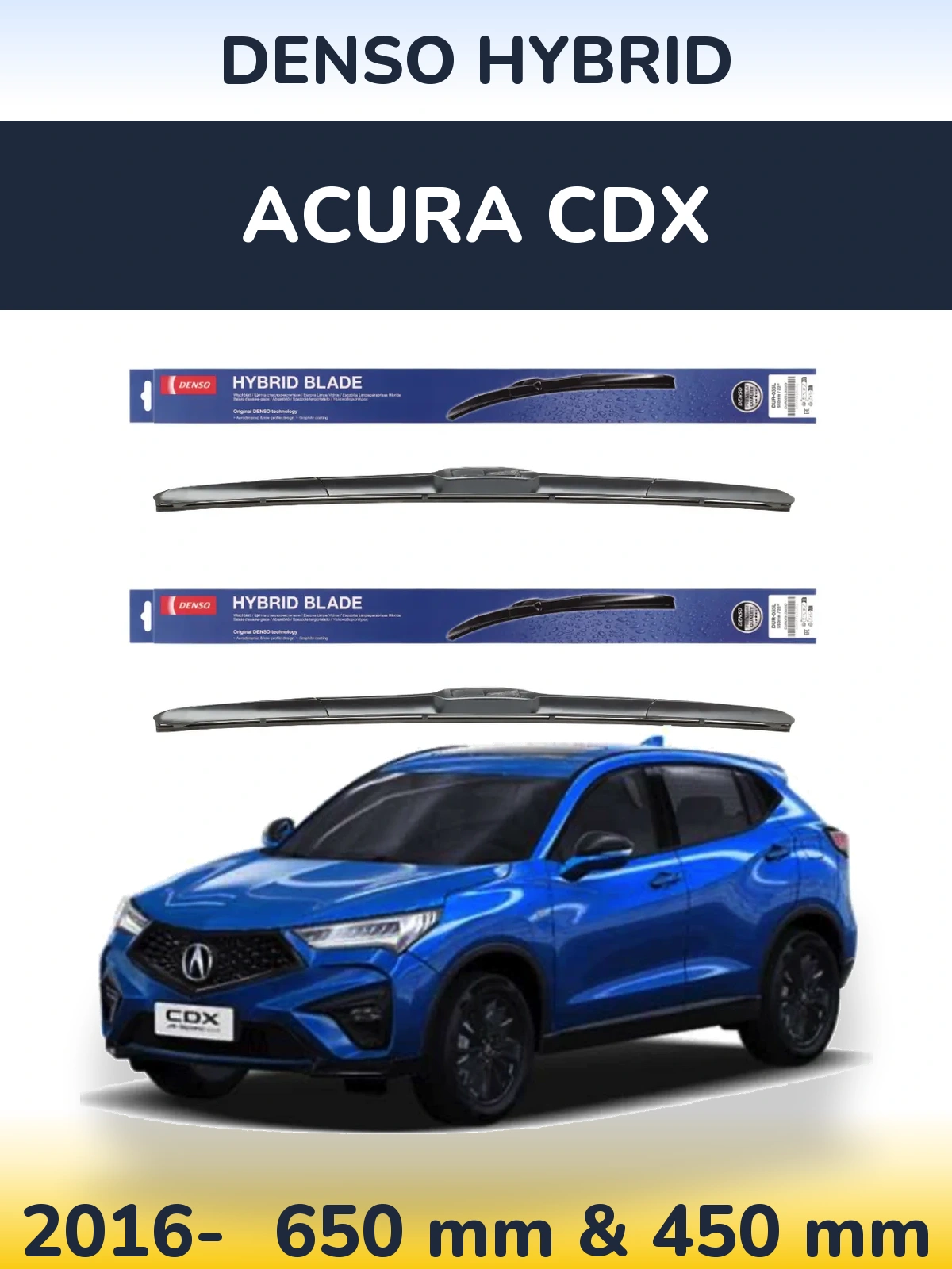 Front wiper blade set Denso Hybrid 650 & 450 mm for Acura CDX 2016-2026