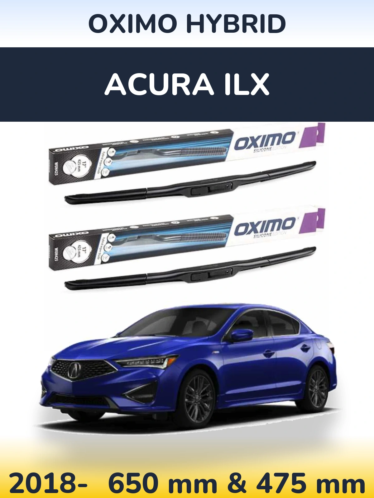 Front wiper blade set Oximo Hybrid 650 & 475 mm for Acura ILX 2018-2026