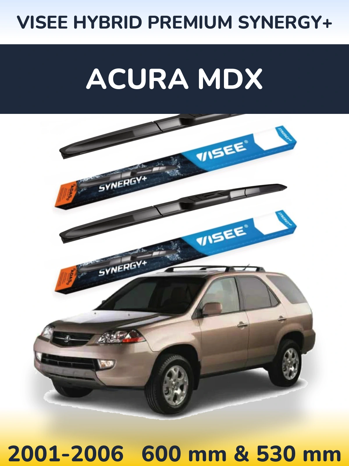 Комплект передніх щіток VISEE HYBRID PREMIUM SYNERGY+ 600 & 530 мм для Acura MDX 2001-2006