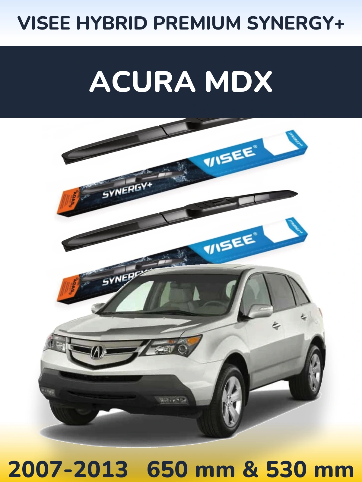 Front wiper blade set VISEE HYBRID PREMIUM SYNERGY+ 650 & 530 mm for Acura MDX 2007-2013