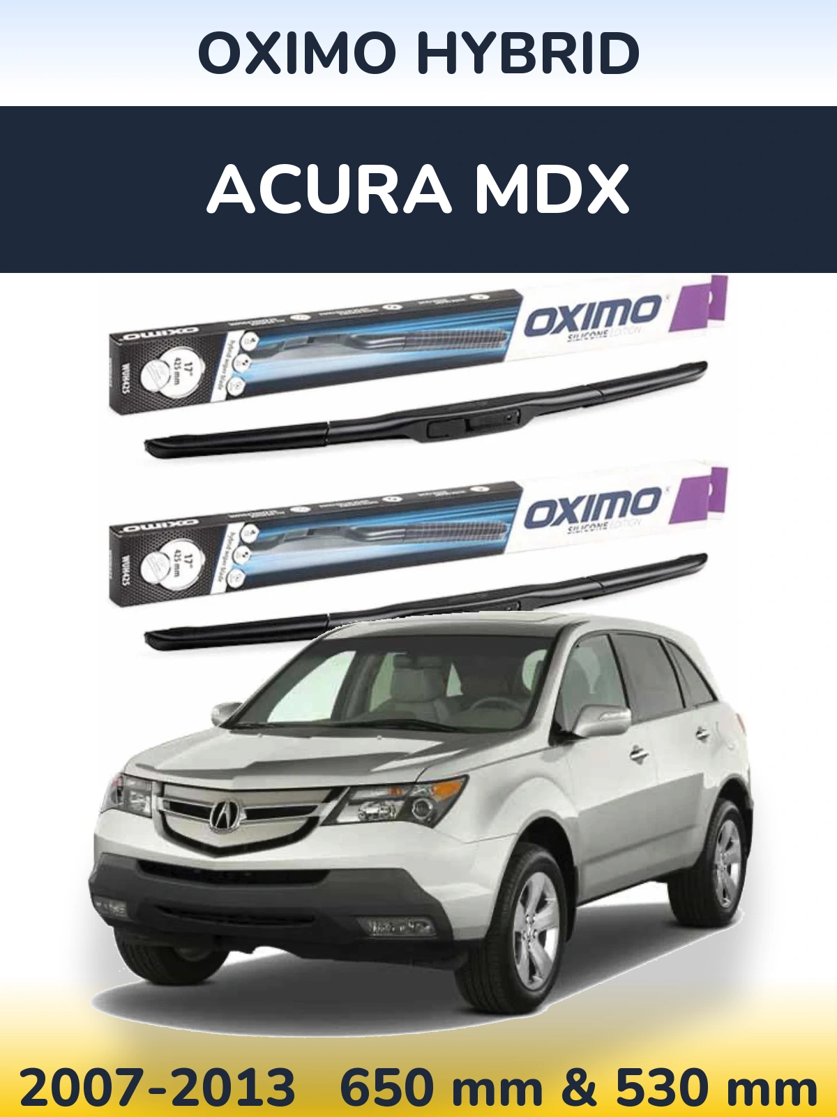 Комплект передніх щіток Oximo Hybrid 650 & 530 мм для Acura MDX 2007-2013