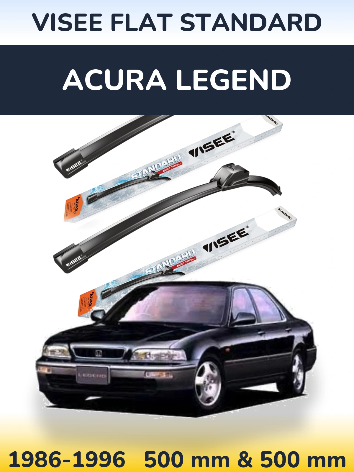 Front wiper blade set VISEE FLAT STANDARD 500 & 500 mm for Acura Legend 1986-1996