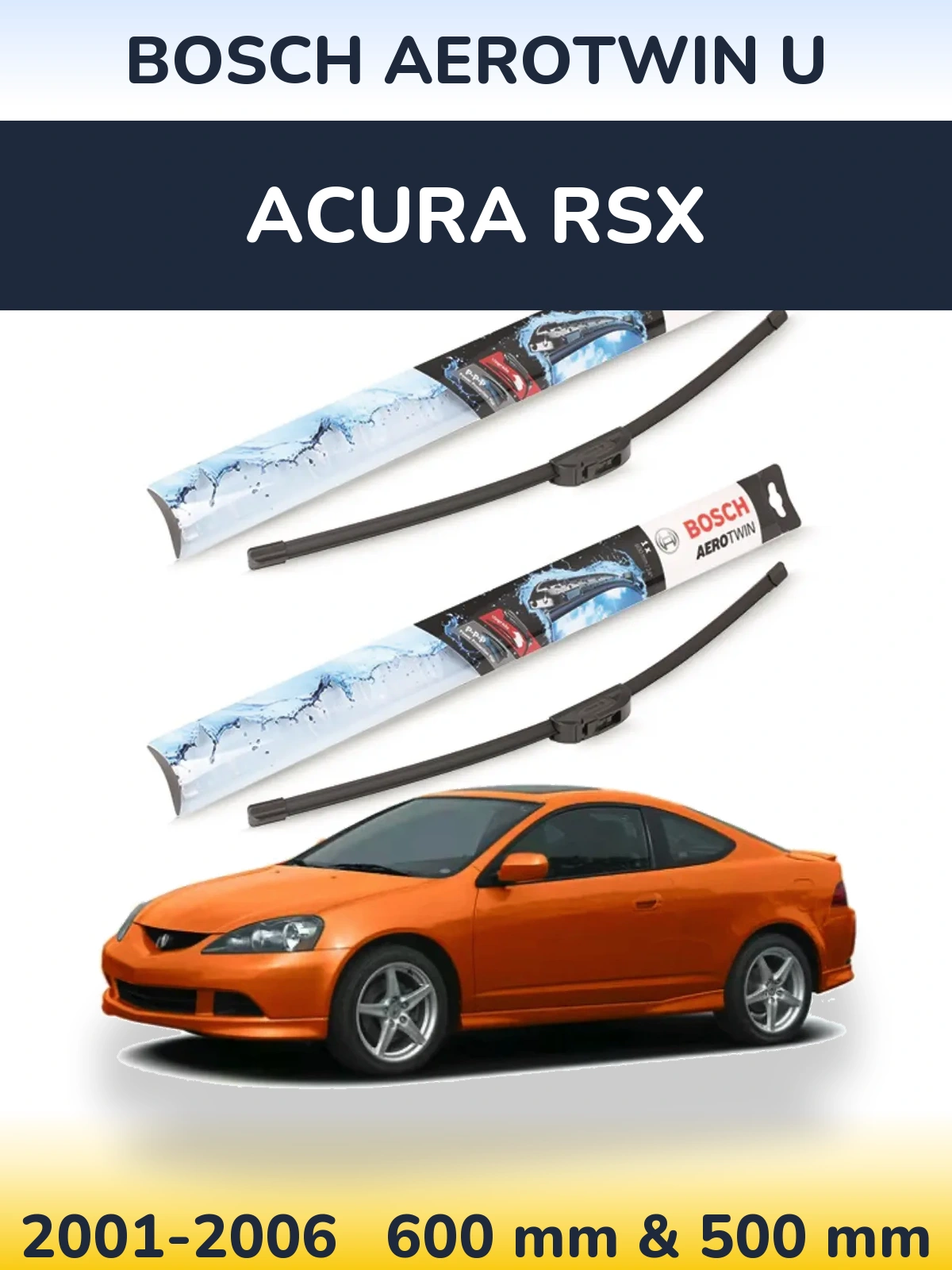 Torkarblad BOSCH AeroTwin U för Acura RSX