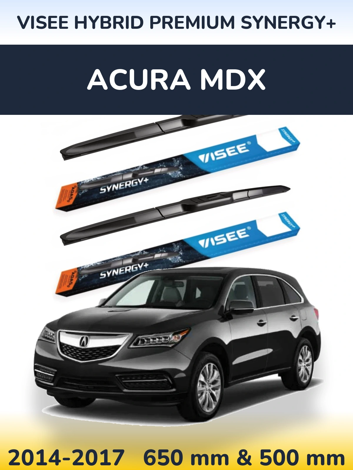 Torkarblad VISEE HYBRID PREMIUM SYNERGY+ för Acura MDX