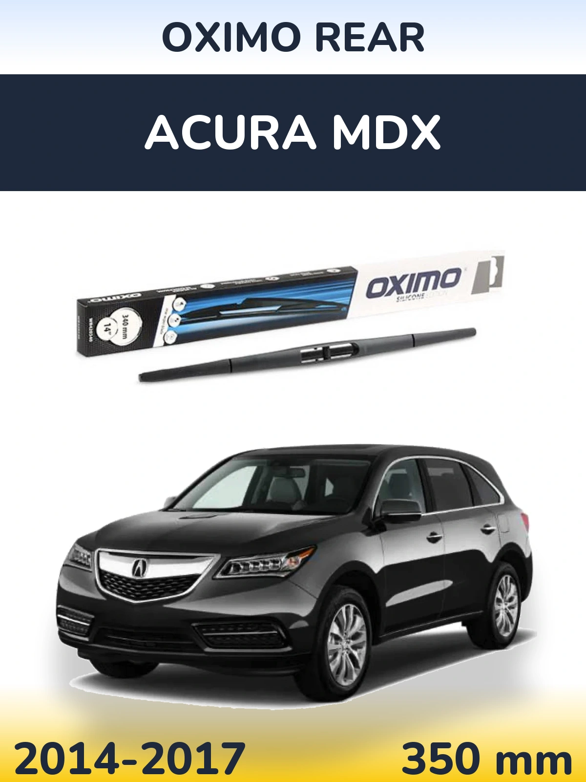 Задня щітка Oximo Rear 350 мм для Acura MDX 2014-2017