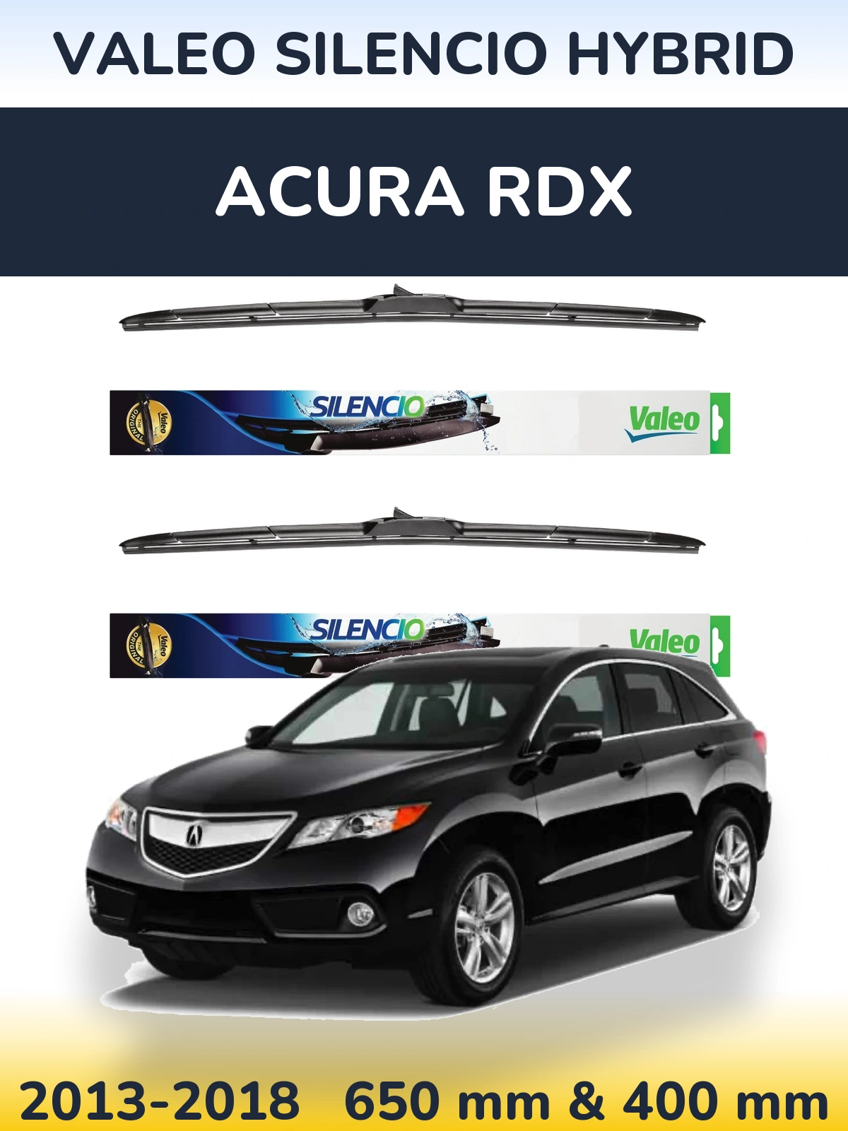 Комплект передних дворников Valeo Silencio Hybrid 650 & 400 мм для Acura RDX 2013-2018
