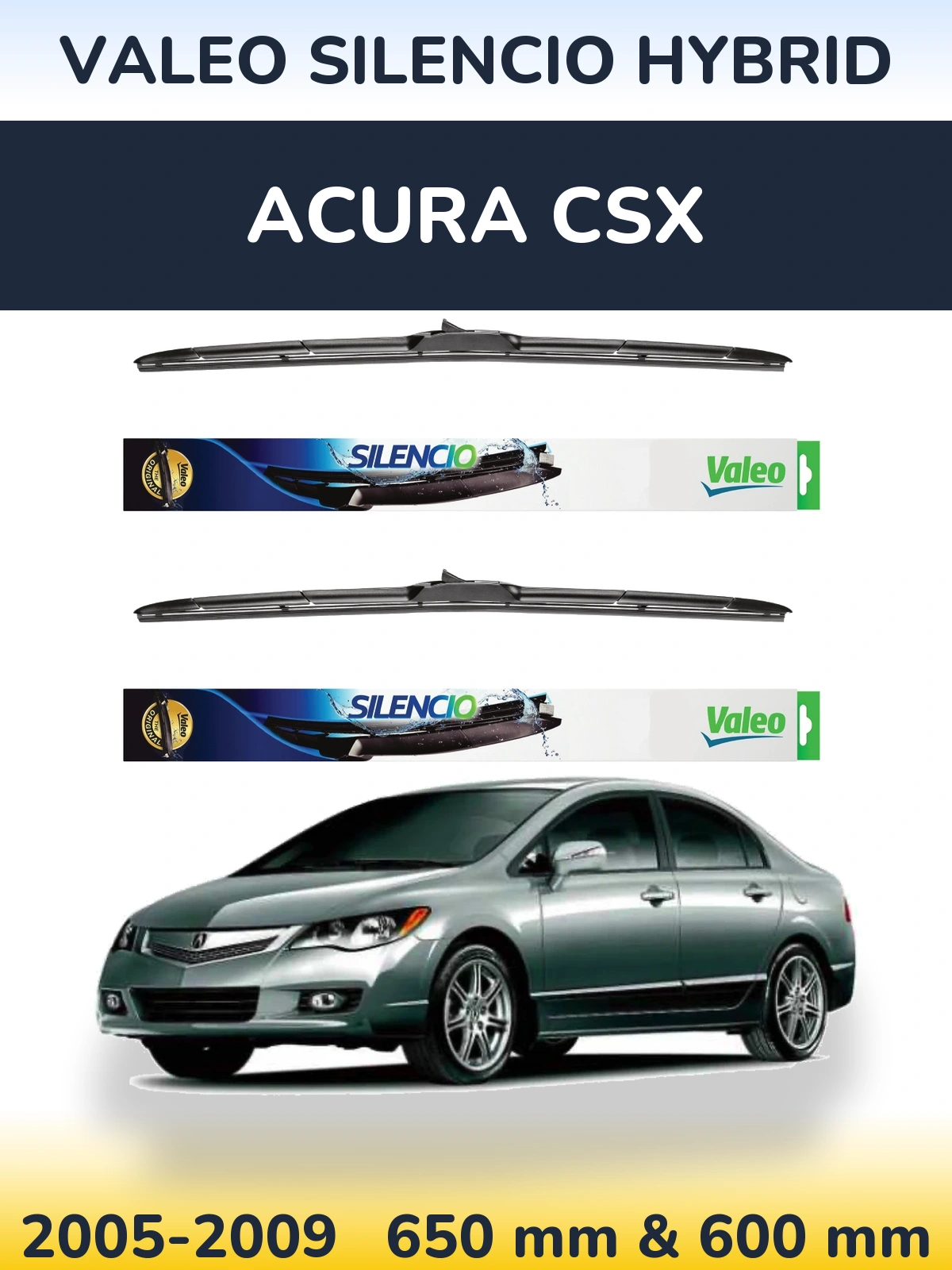 Комплект передних дворников Valeo Silencio Hybrid 650 & 600 мм для Acura CSX 2005-2009