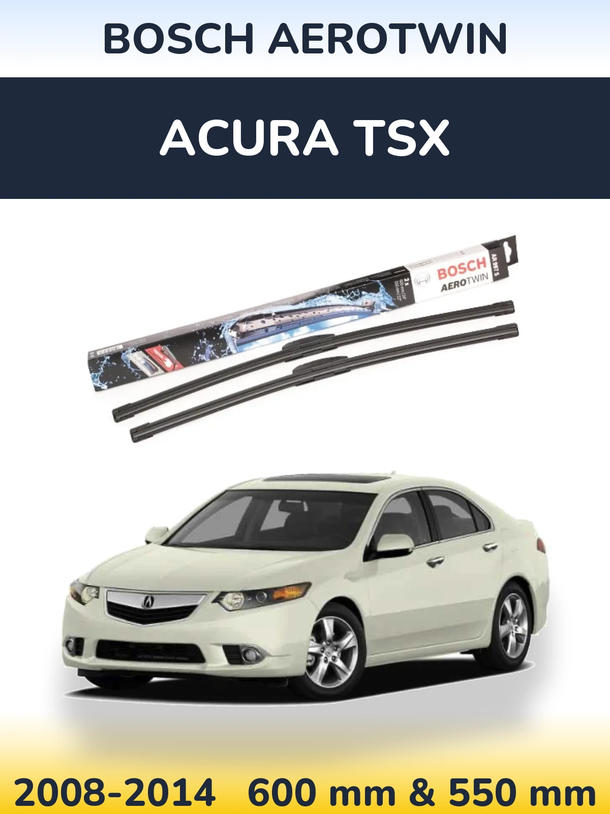 Torkarblad BOSCH AeroTwin för Acura TSX