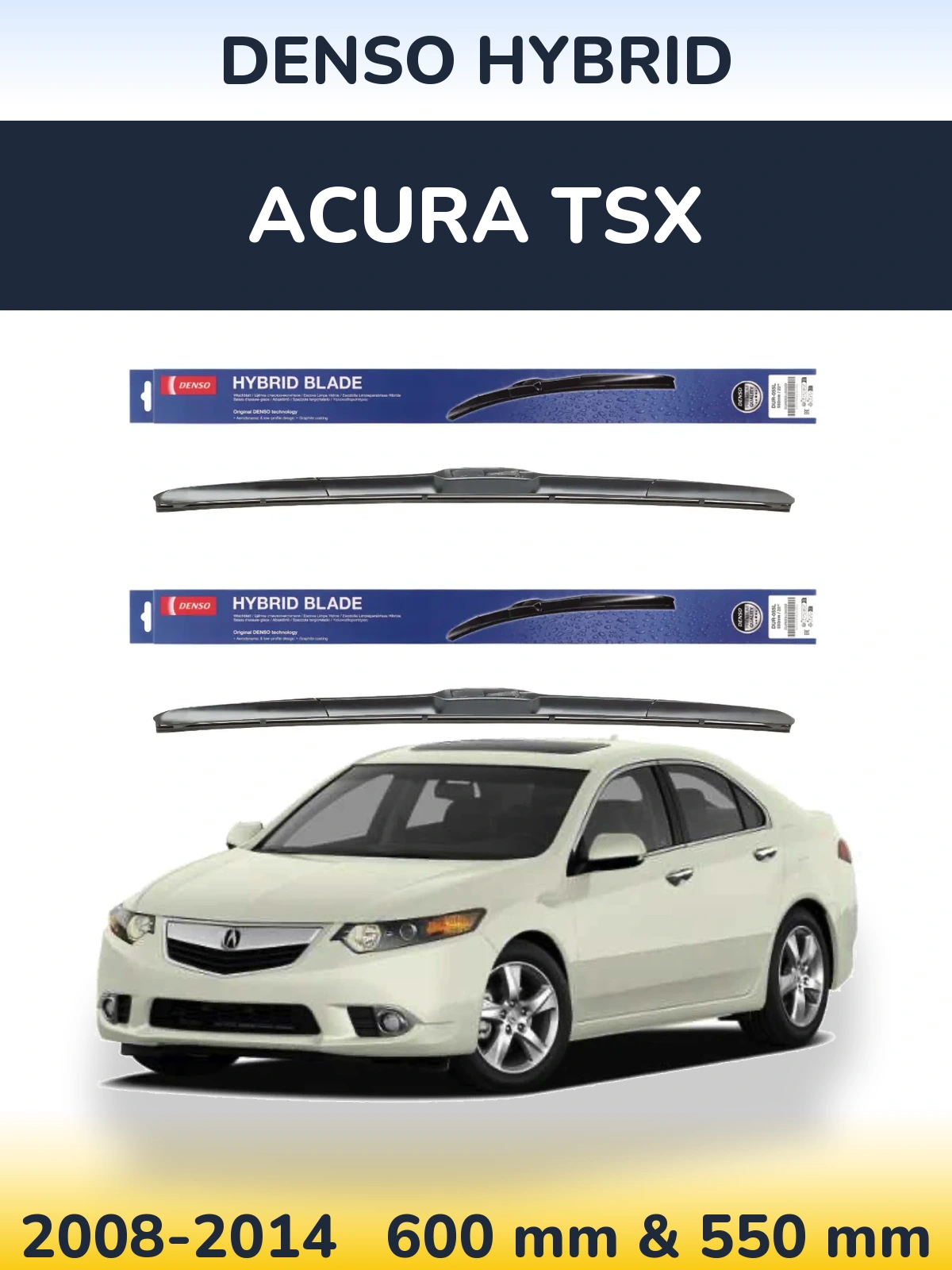 Комплект передніх щіток Denso Hybrid 600 & 550 мм для Acura TSX 2008-2014