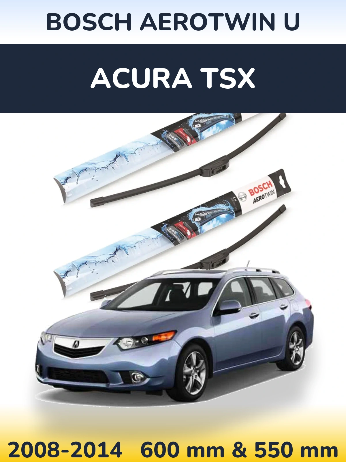 Комплект передніх щіток BOSCH AeroTwin U 600 & 550 мм для Acura TSX 2008-2014