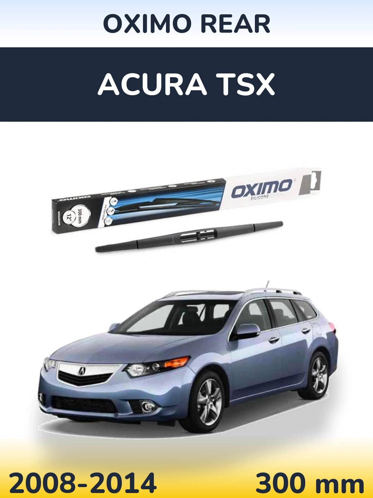 Rear wiper blade Oximo Rear 300 mm for Acura TSX 2008-2014