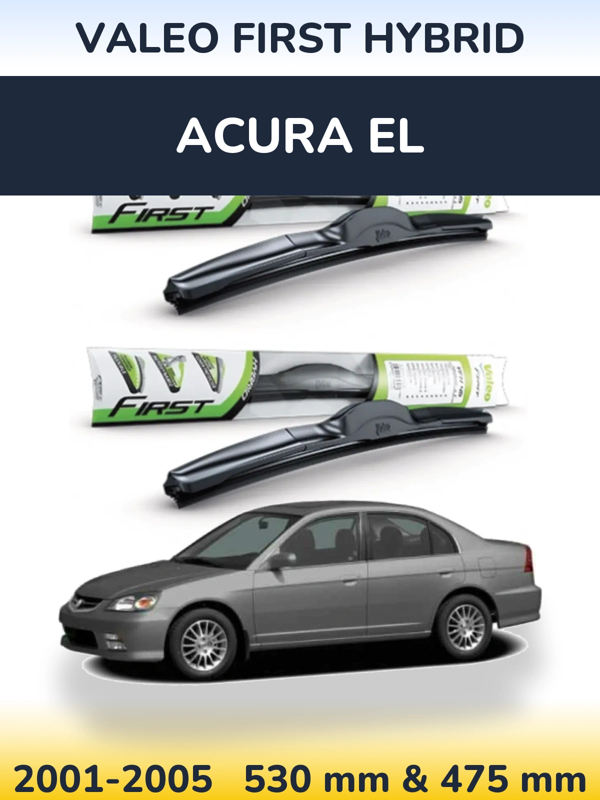 Torkarblad Valeo First Hybrid för Acura EL