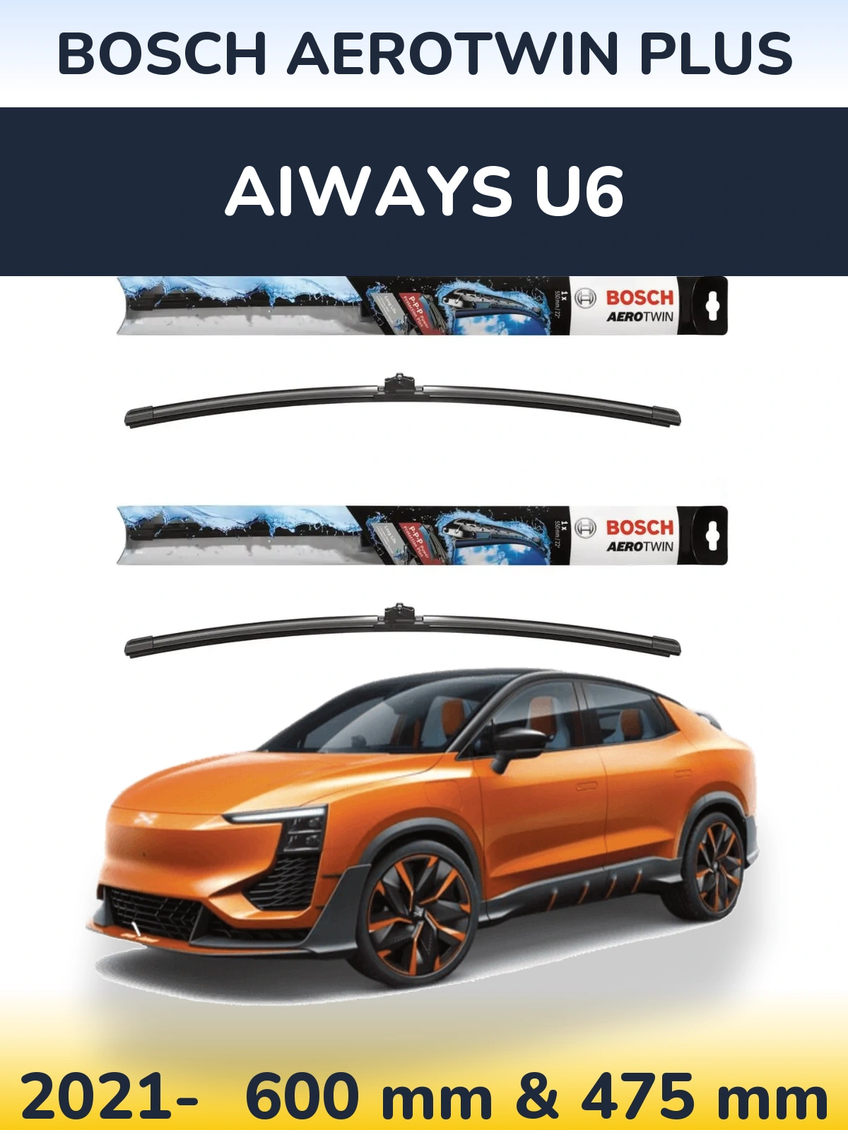 Front wiper blade set BOSCH AeroTwin Plus 600 & 475 mm for Aiways U6 2021-2026