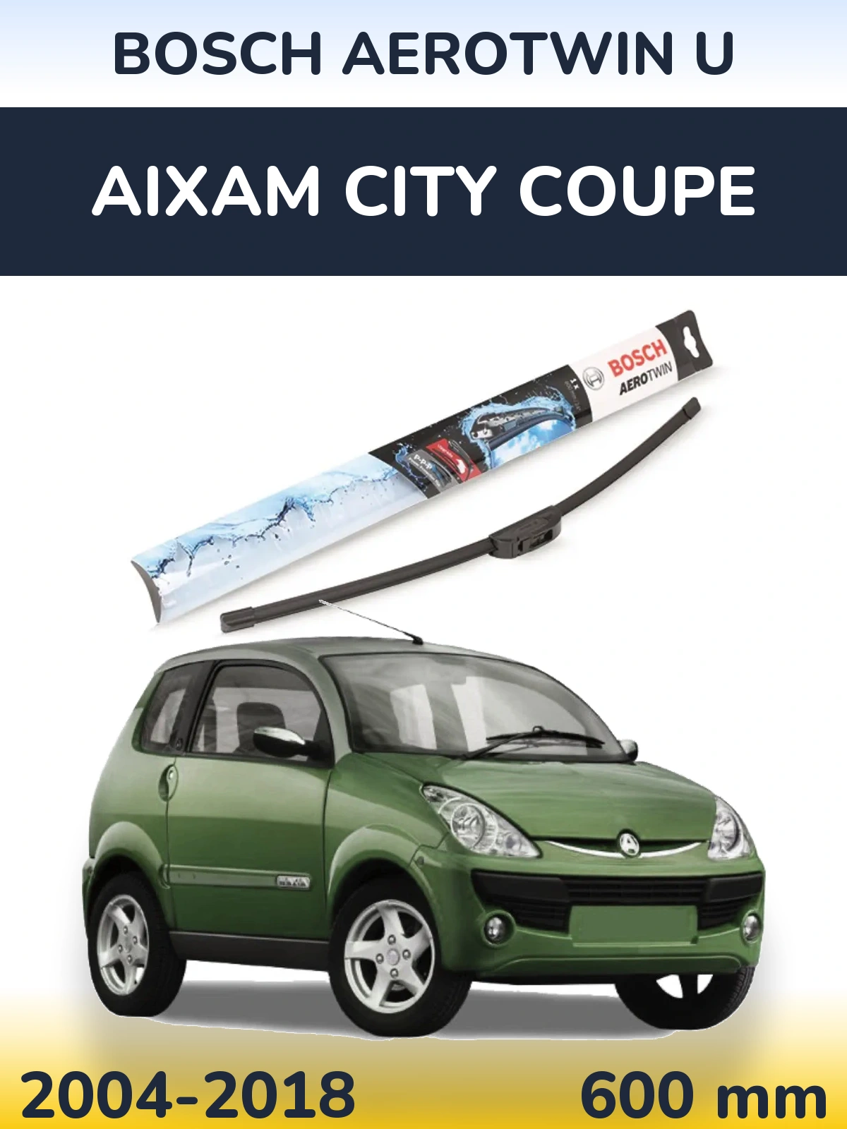 Torkarblad BOSCH AeroTwin U för Aixam City Coupe