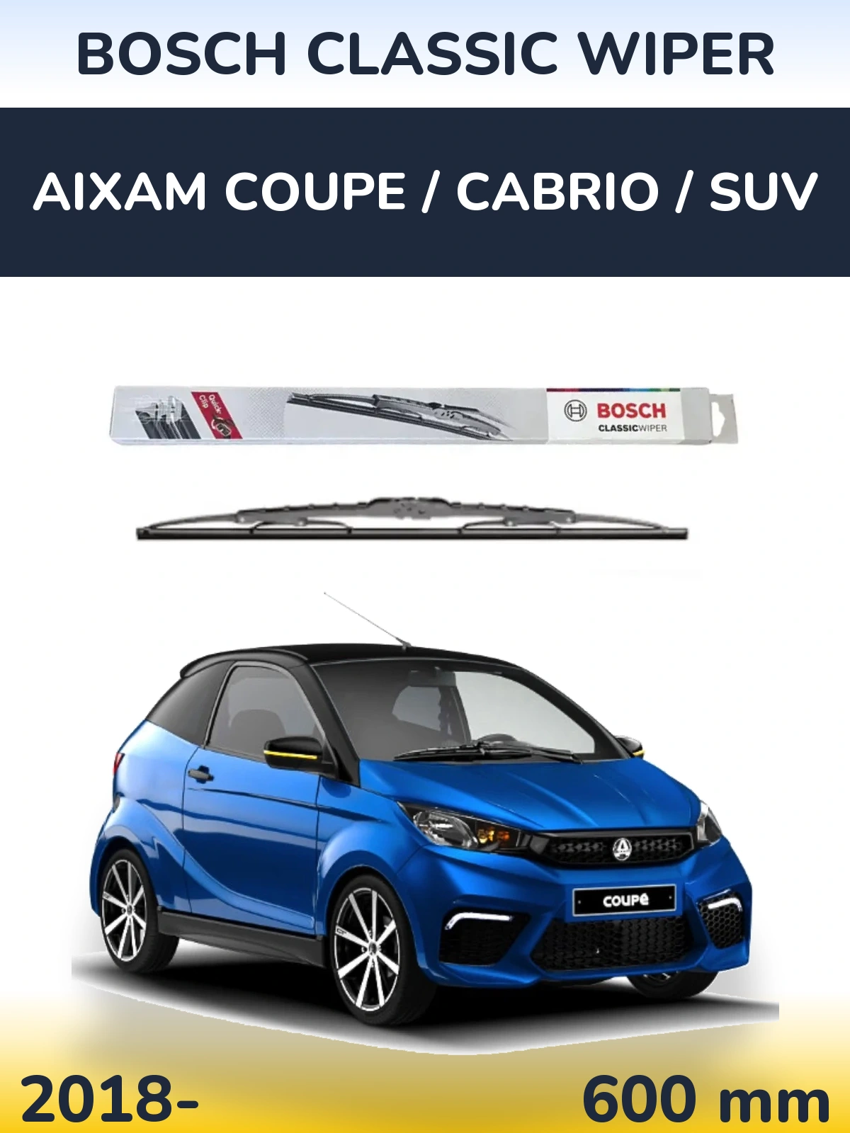 Torkarblad BOSCH Classic Wiper för Aixam Coupe / Cabrio / SUV