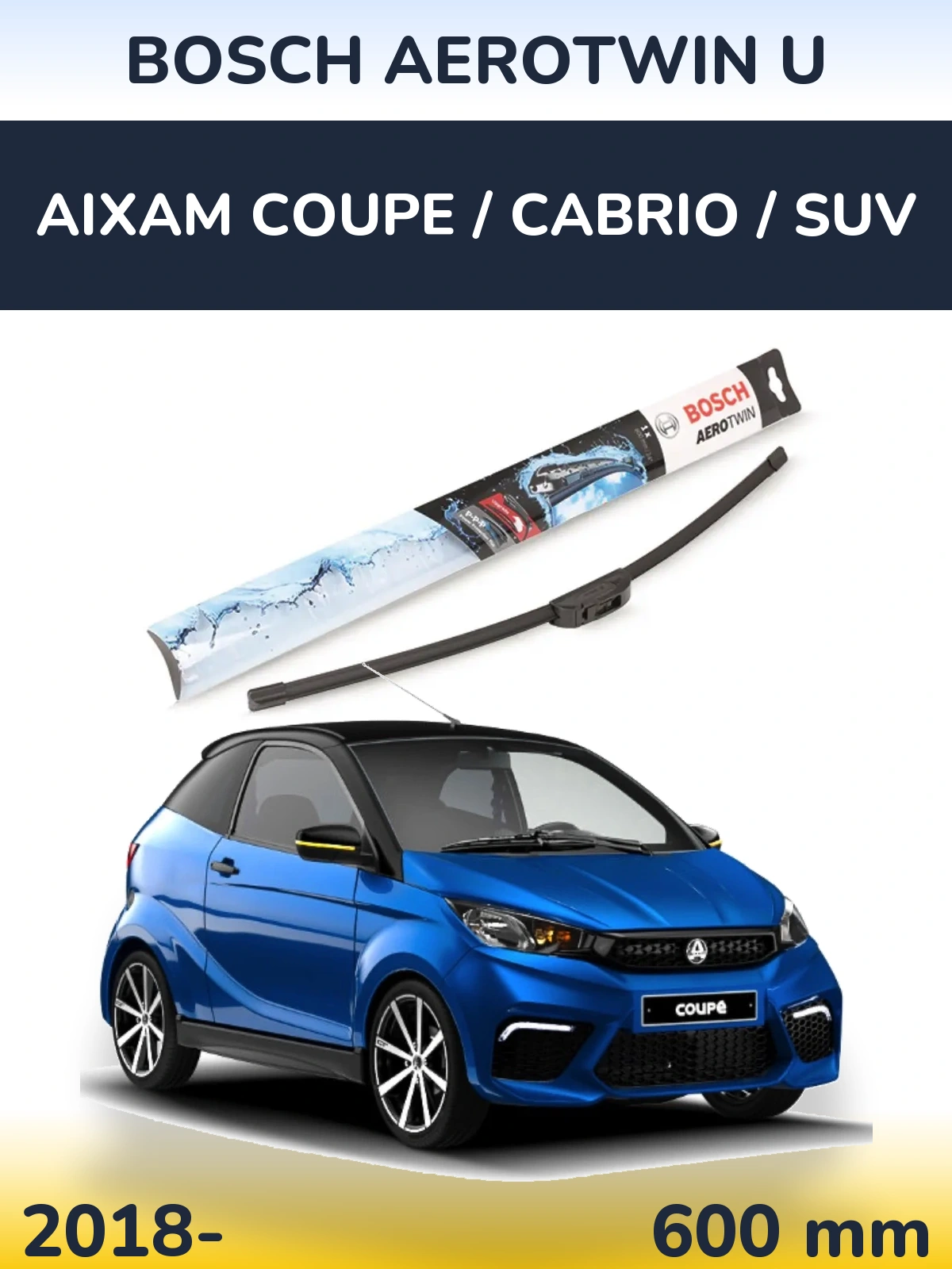 Torkarblad BOSCH AeroTwin U för Aixam Coupe / Cabrio / SUV