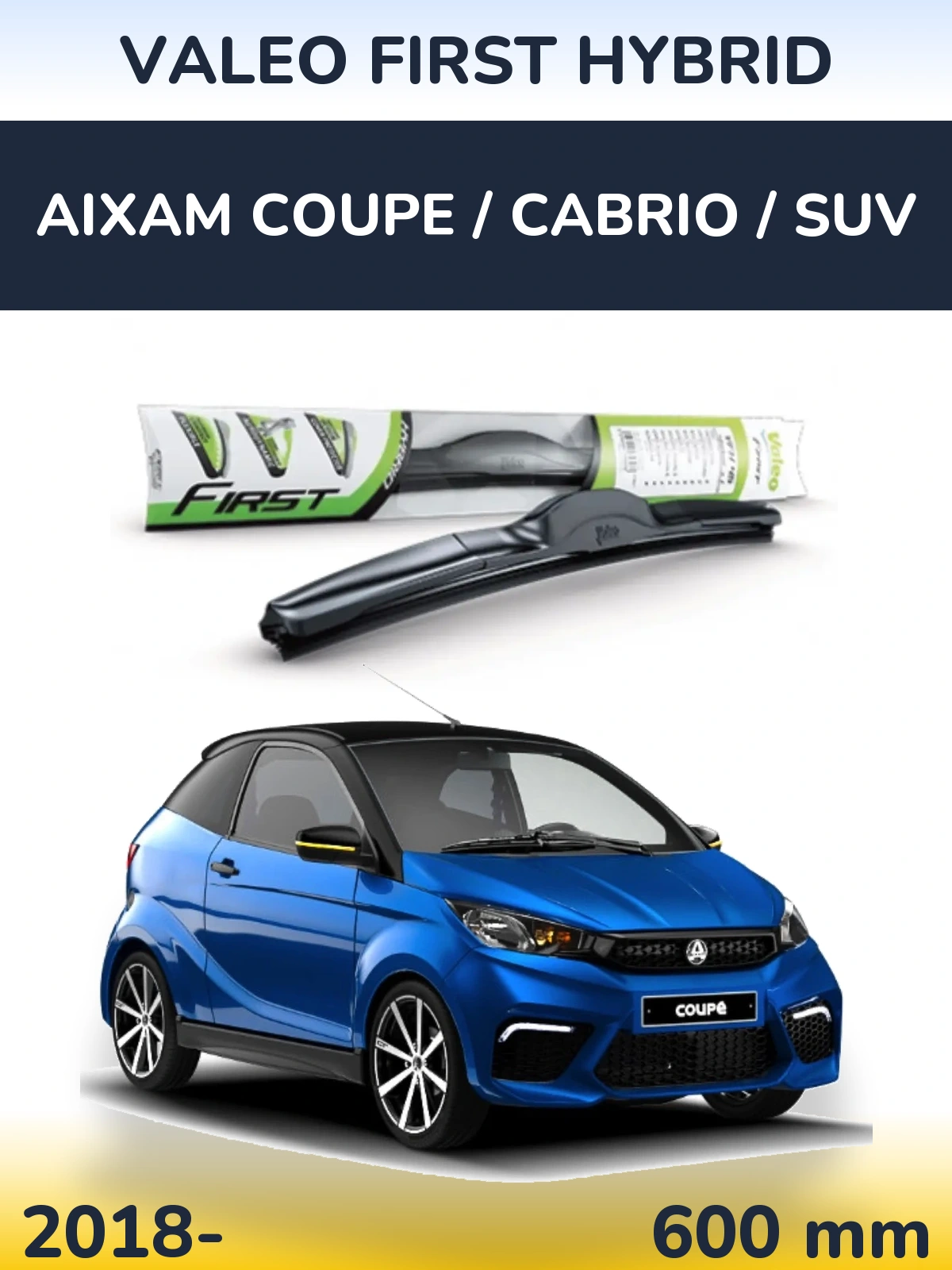 Torkarblad Valeo First Hybrid för Aixam Coupe / Cabrio / SUV