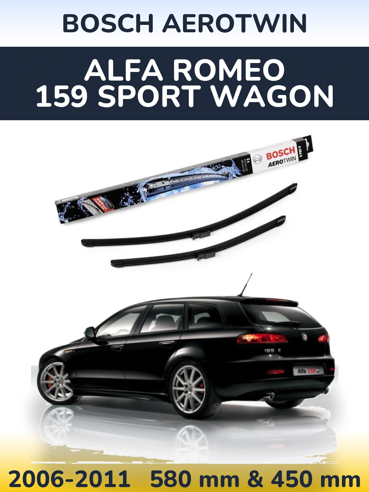 Комплект передніх щіток BOSCH AeroTwin 580 & 450 мм для Alfa Romeo 159 Sport Wagon 2006-2011