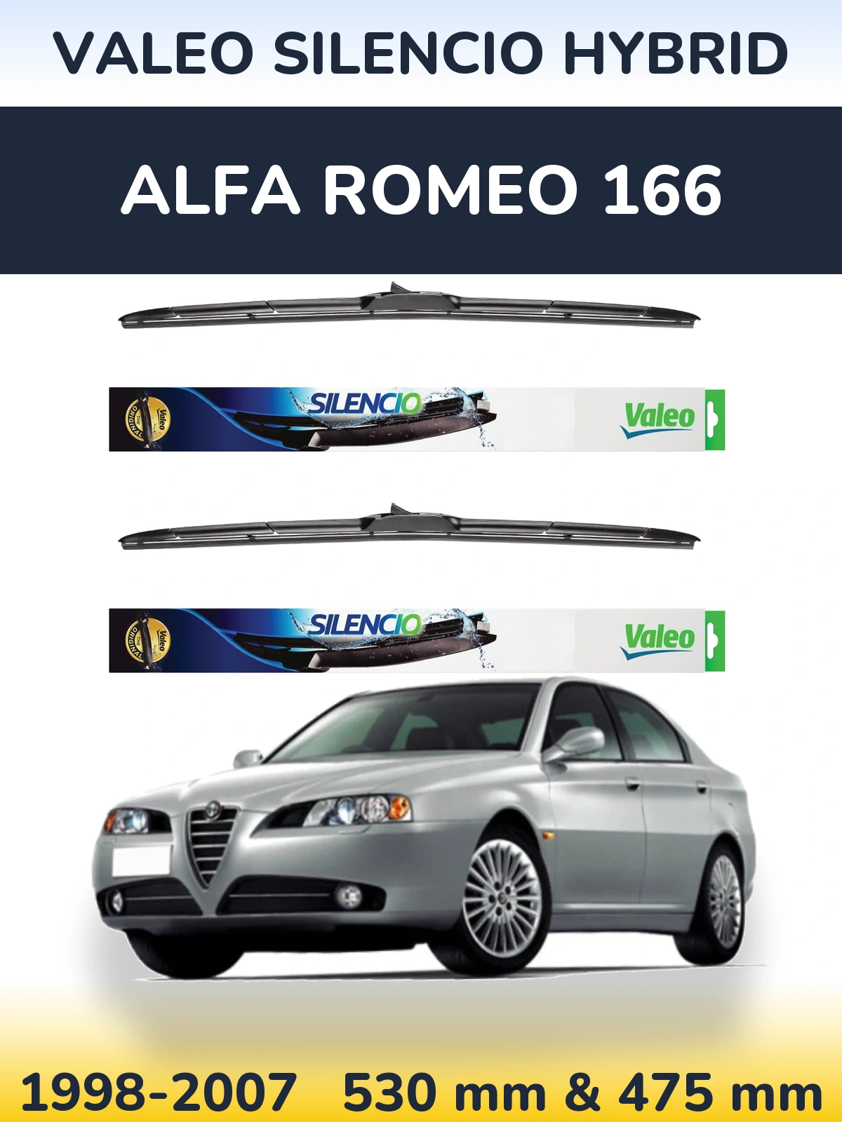 Front wiper blade set Valeo Silencio Hybrid 530 & 475 mm for Alfa Romeo 166 1998-2007