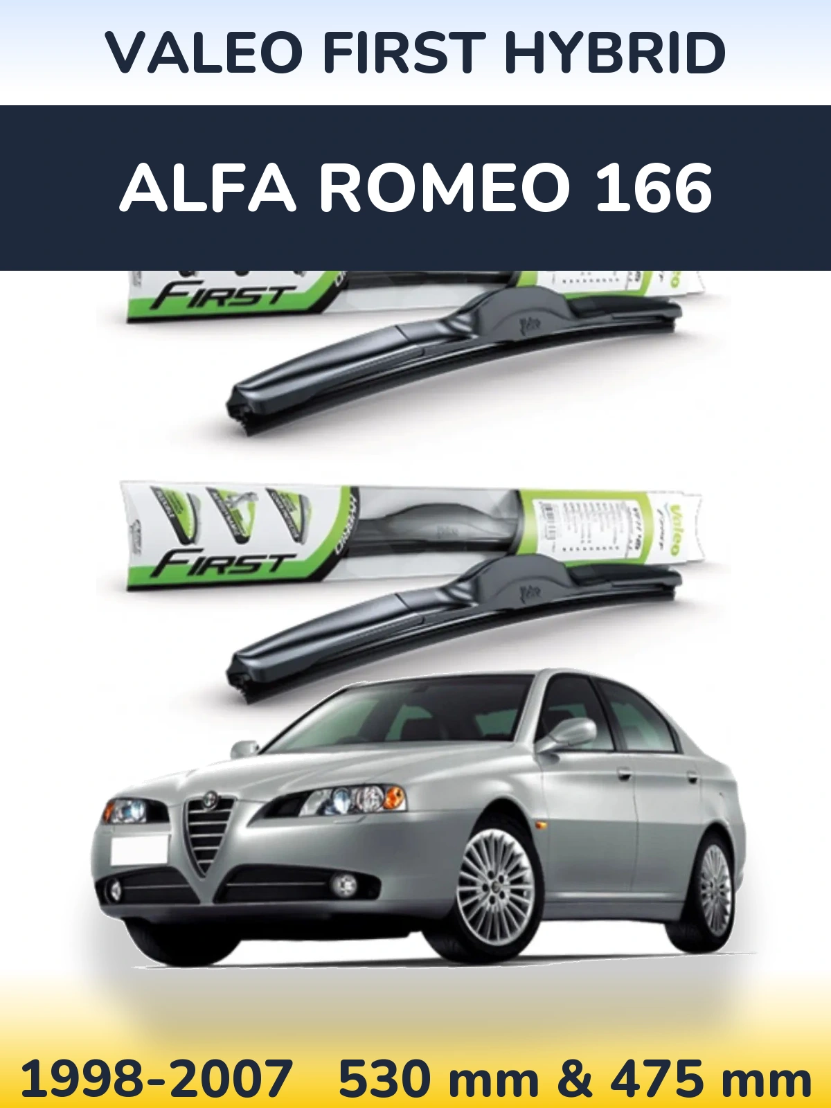 Torkarblad Valeo First Hybrid för Alfa Romeo 166