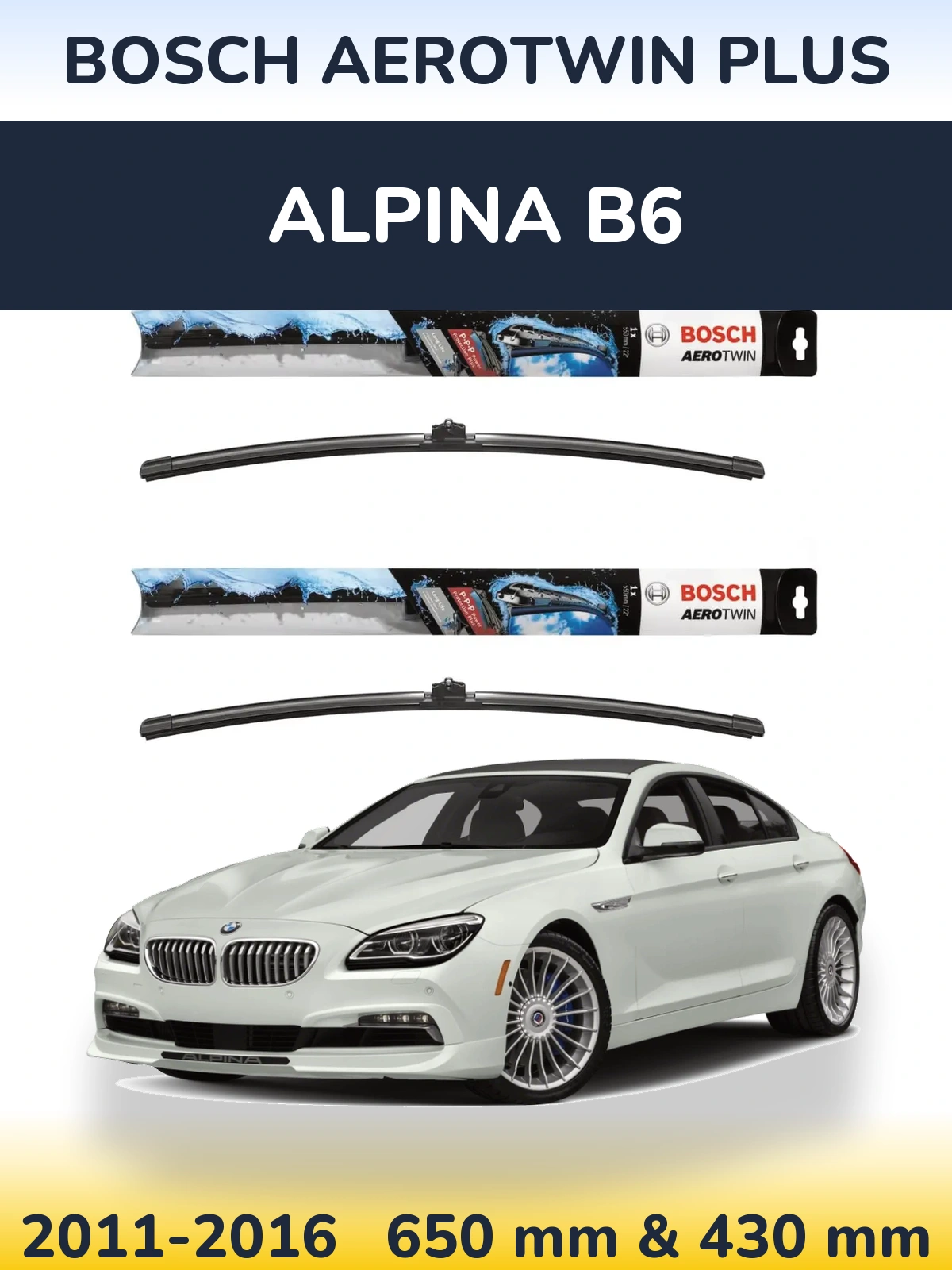 Front wiper blade set BOSCH AeroTwin Plus 650 & 430 mm for Alpina B6 2011-2016