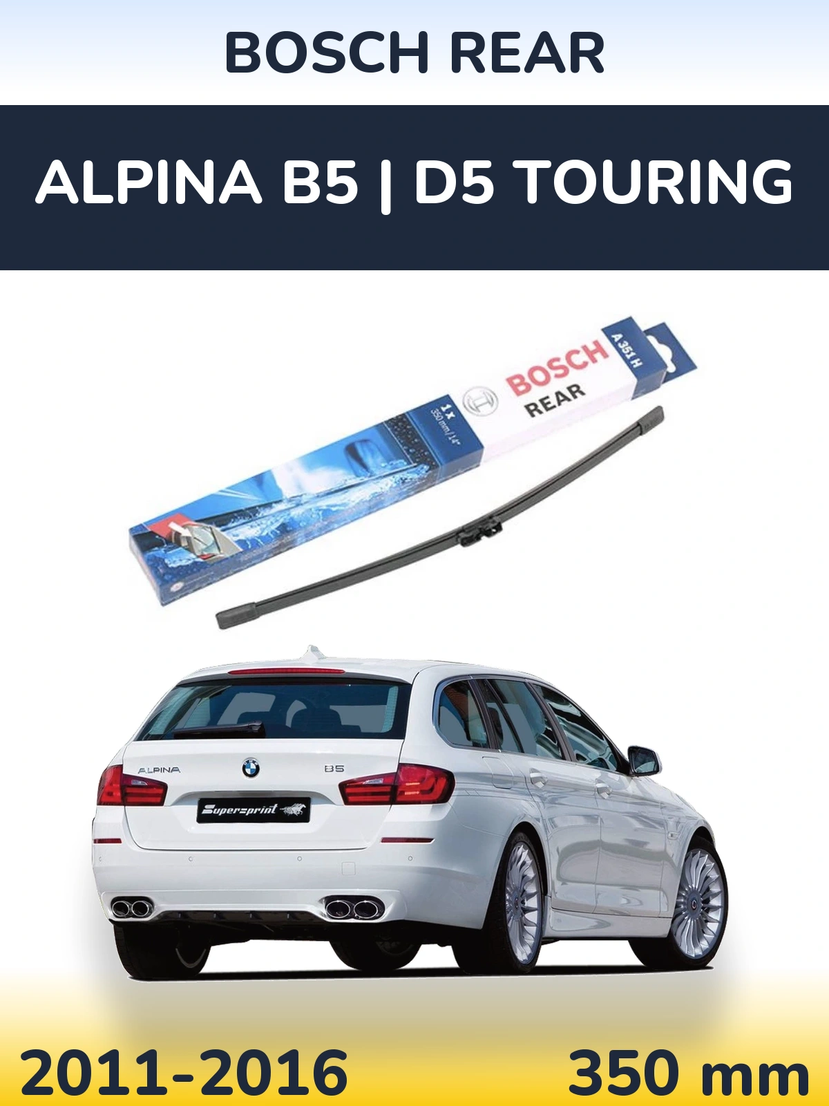 Задня щітка BOSCH Rear 350 мм для Alpina B5 | D5 Touring 2011-2016