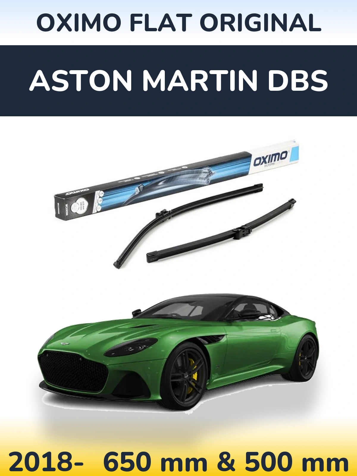Front wiper blade set Oximo Flat Original 650 & 500 mm for Aston Martin DBS 2018-2026
