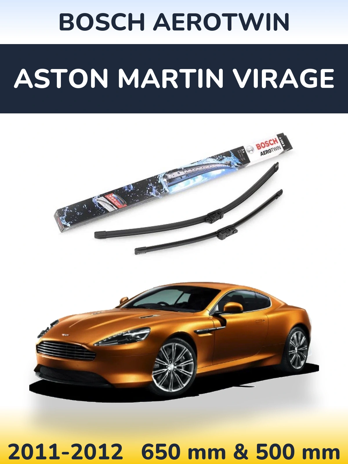 Front wiper blade set BOSCH AeroTwin 650 & 500 mm for Aston Martin Virage 2011-2012