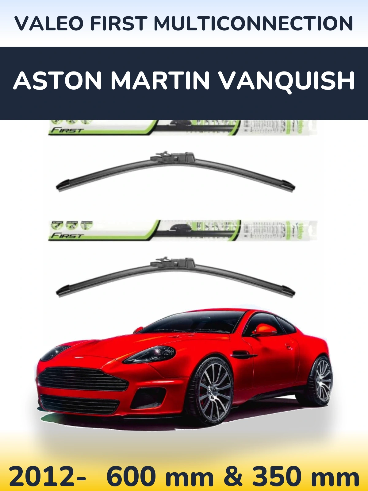 Torkarblad Valeo First MultiConnection för Aston Martin Vanquish