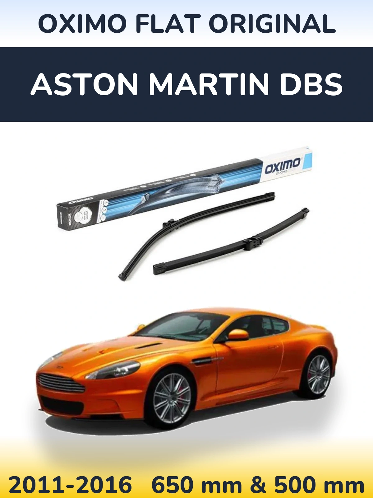 Комплект передніх щіток Oximo Flat Original 650 & 500 мм для Aston Martin DBS 2011-2016