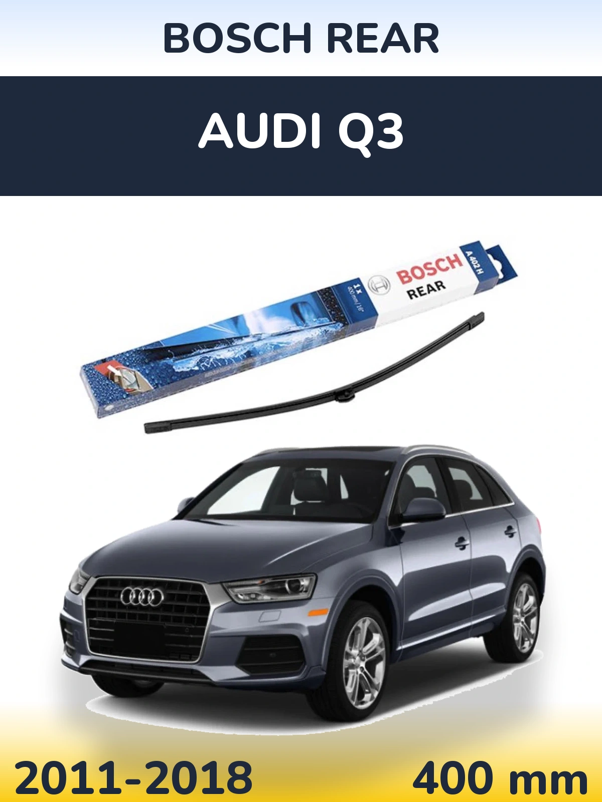 Задня щітка BOSCH Rear 400 мм для Audi Q3 2011-2018
