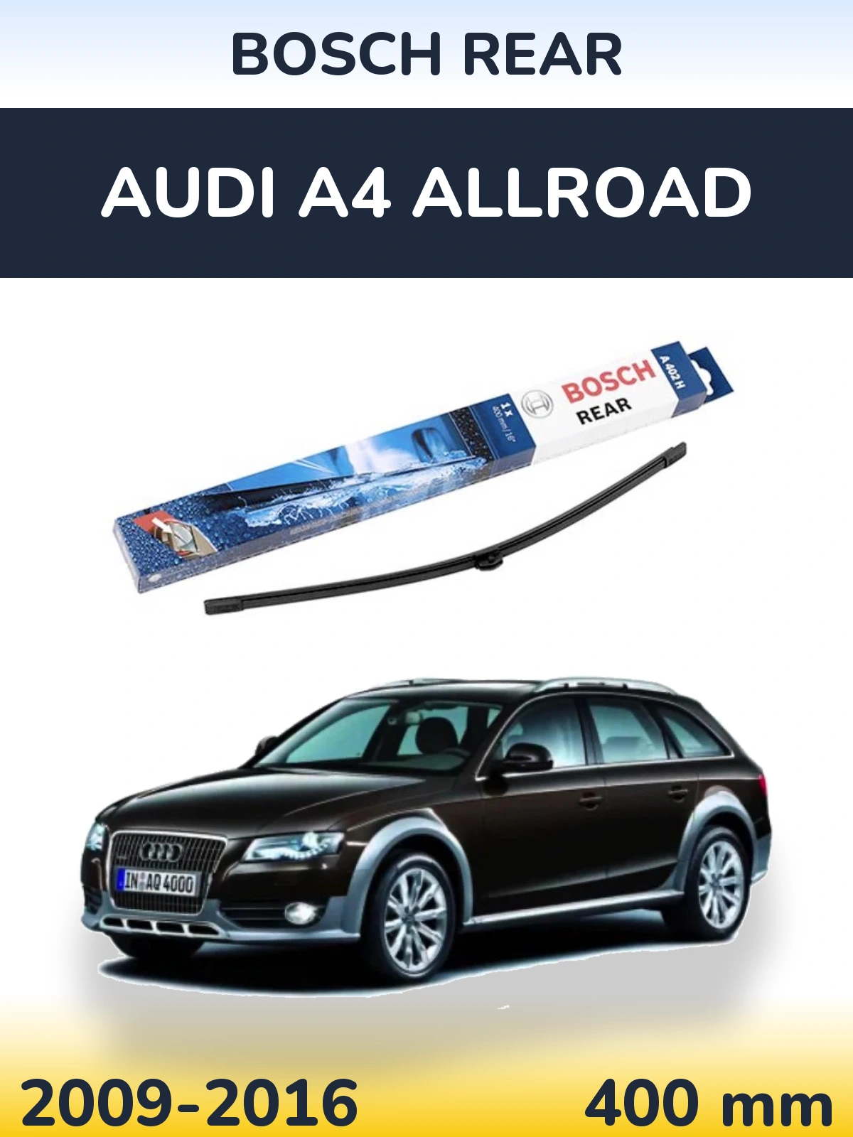 Torkarblad BOSCH Rear för Audi A4 Allroad