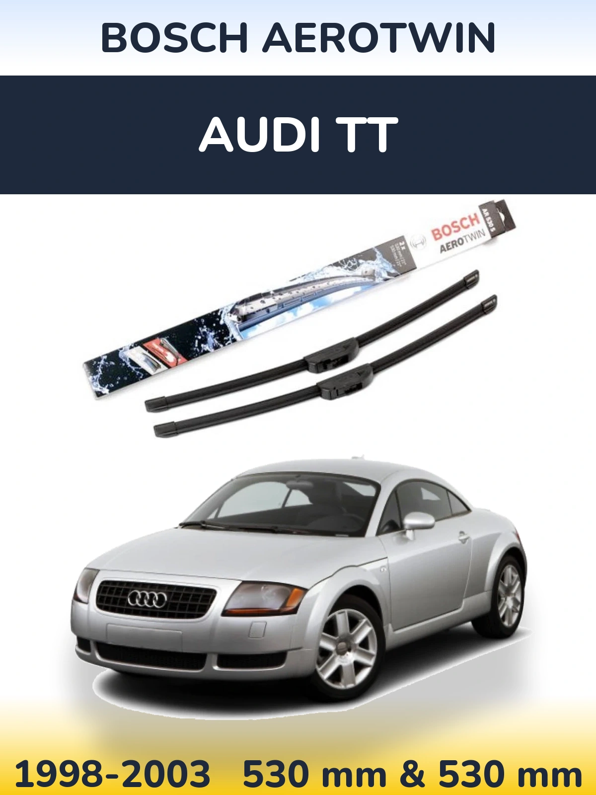 Комплект передних дворников BOSCH AeroTwin 530 & 530 мм для Audi TT 1998-2003