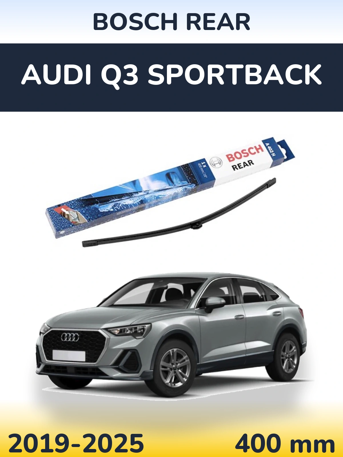Задня щітка BOSCH Rear 400 мм для Audi Q3 Sportback 2019-2025