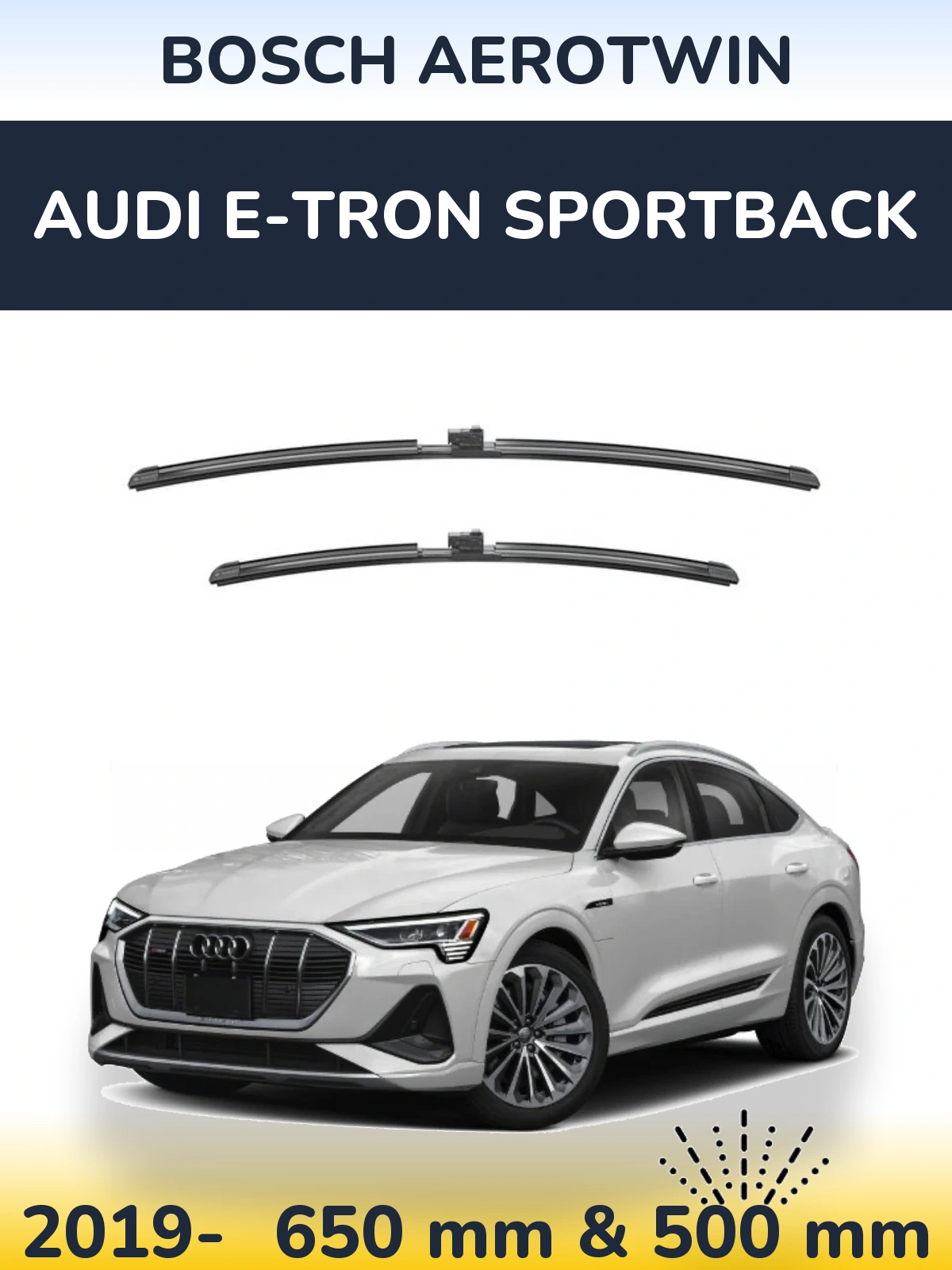 Front wiper blade set BOSCH AeroTwin 650 & 500 mm for Audi e-tron Sportback 2019-2026