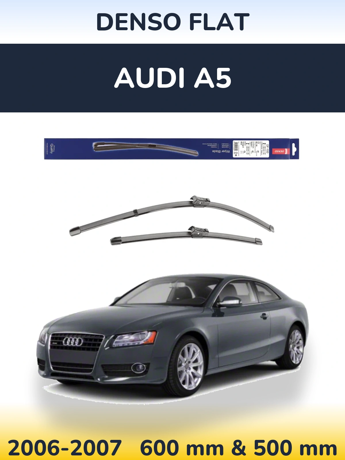 Комплект передних дворников Denso Flat 600 & 500 мм для Audi A5 2006-2007