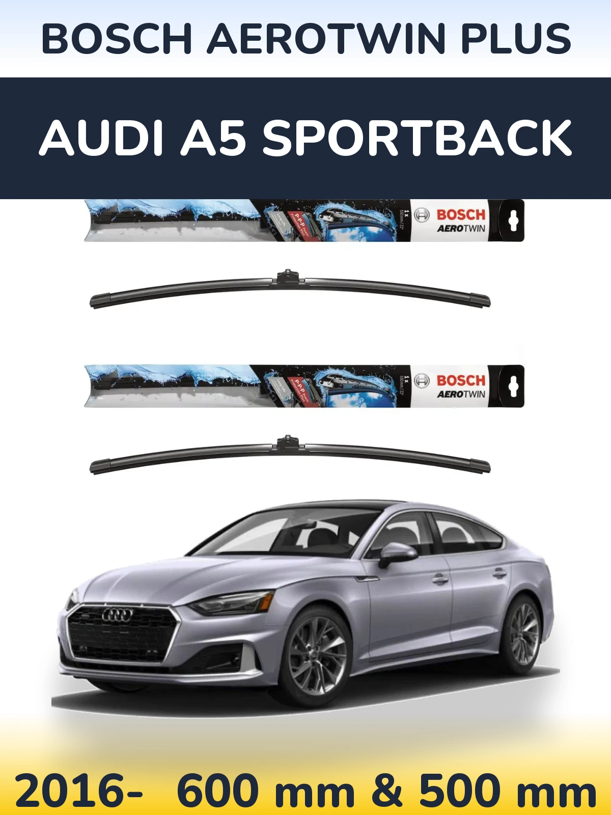 Torkarblad BOSCH AeroTwin Plus för Audi A5 Sportback