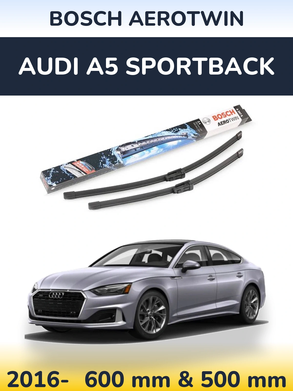 Torkarblad BOSCH AeroTwin för Audi A5 Sportback