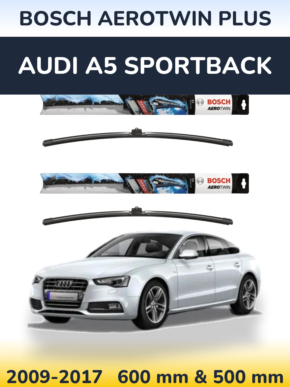Torkarblad BOSCH AeroTwin Plus för Audi A5 Sportback