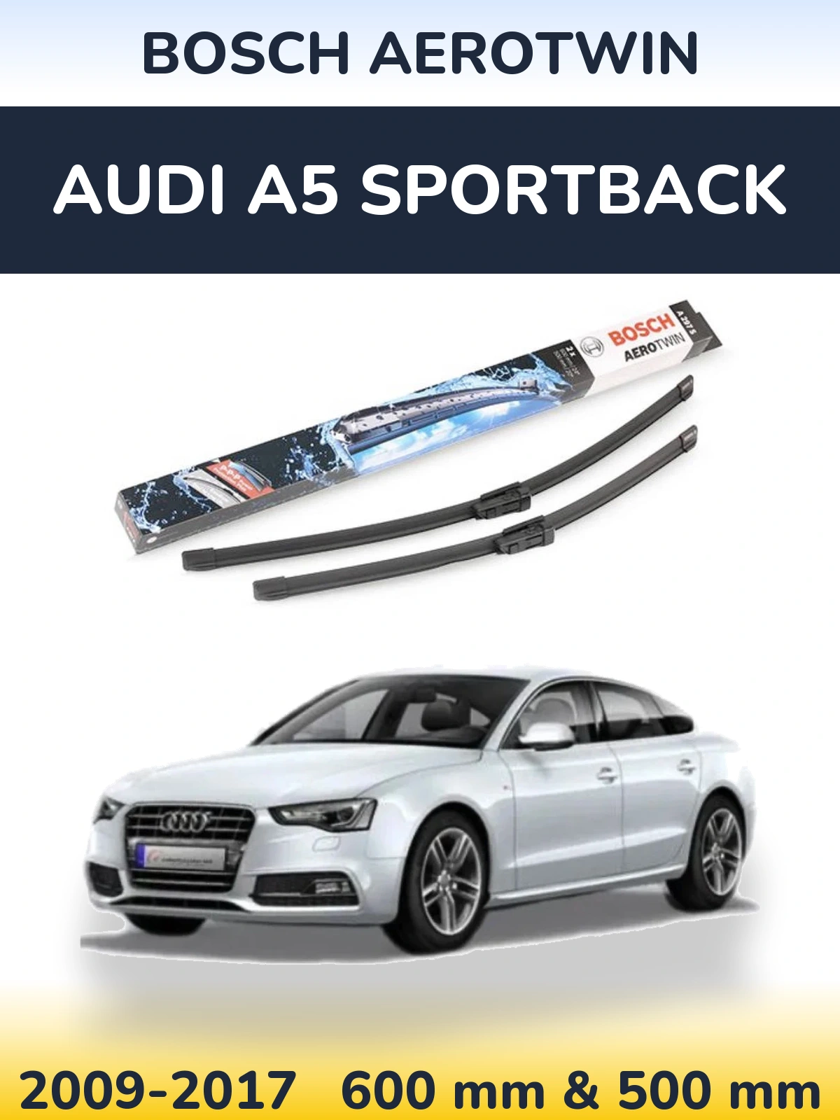Torkarblad BOSCH AeroTwin för Audi A5 Sportback