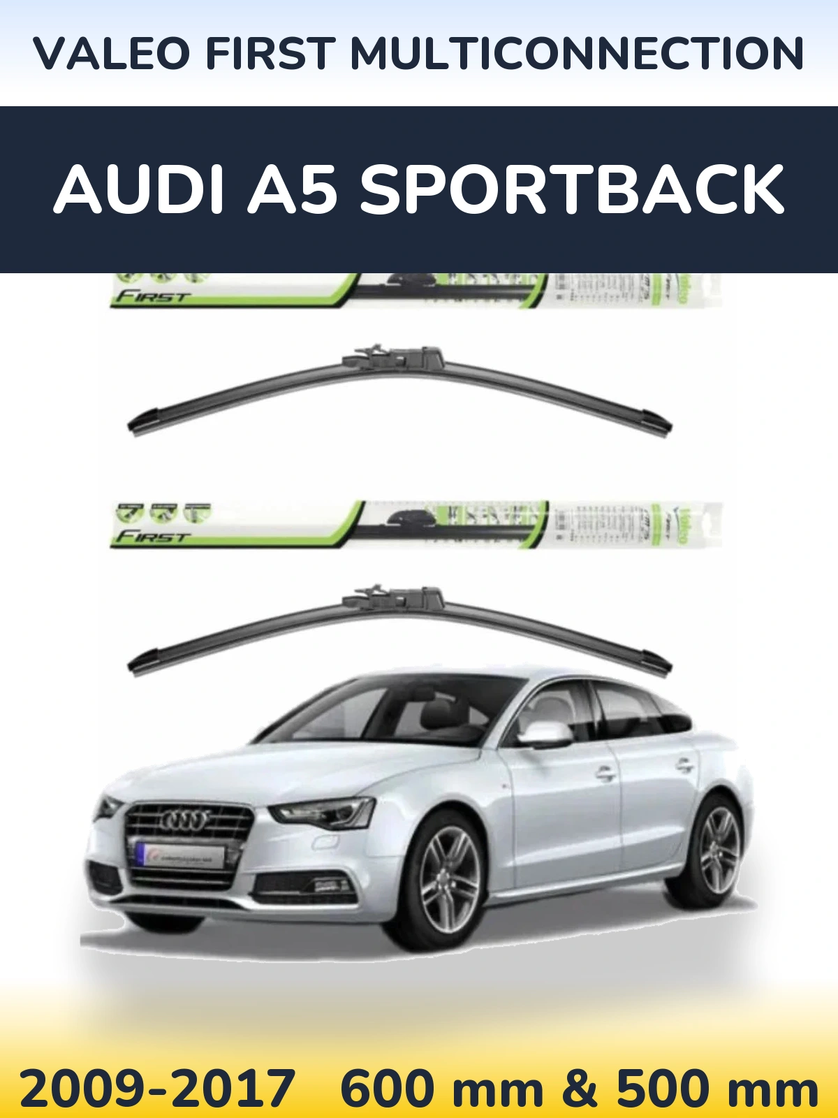 Torkarblad Valeo First MultiConnection för Audi A5 Sportback