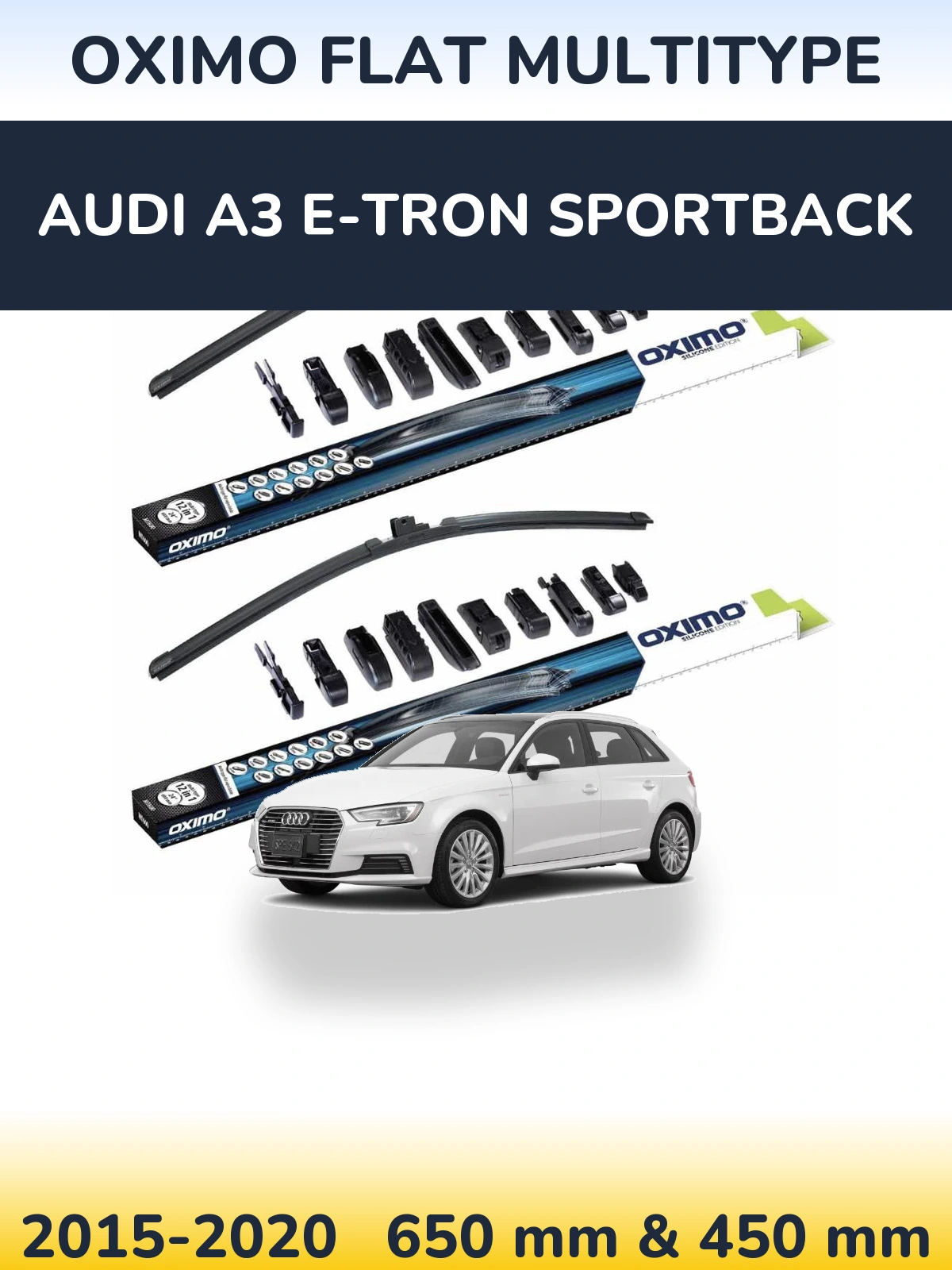 Torkarblad Oximo Flat MultiType för Audi A3 e-tron Sportback