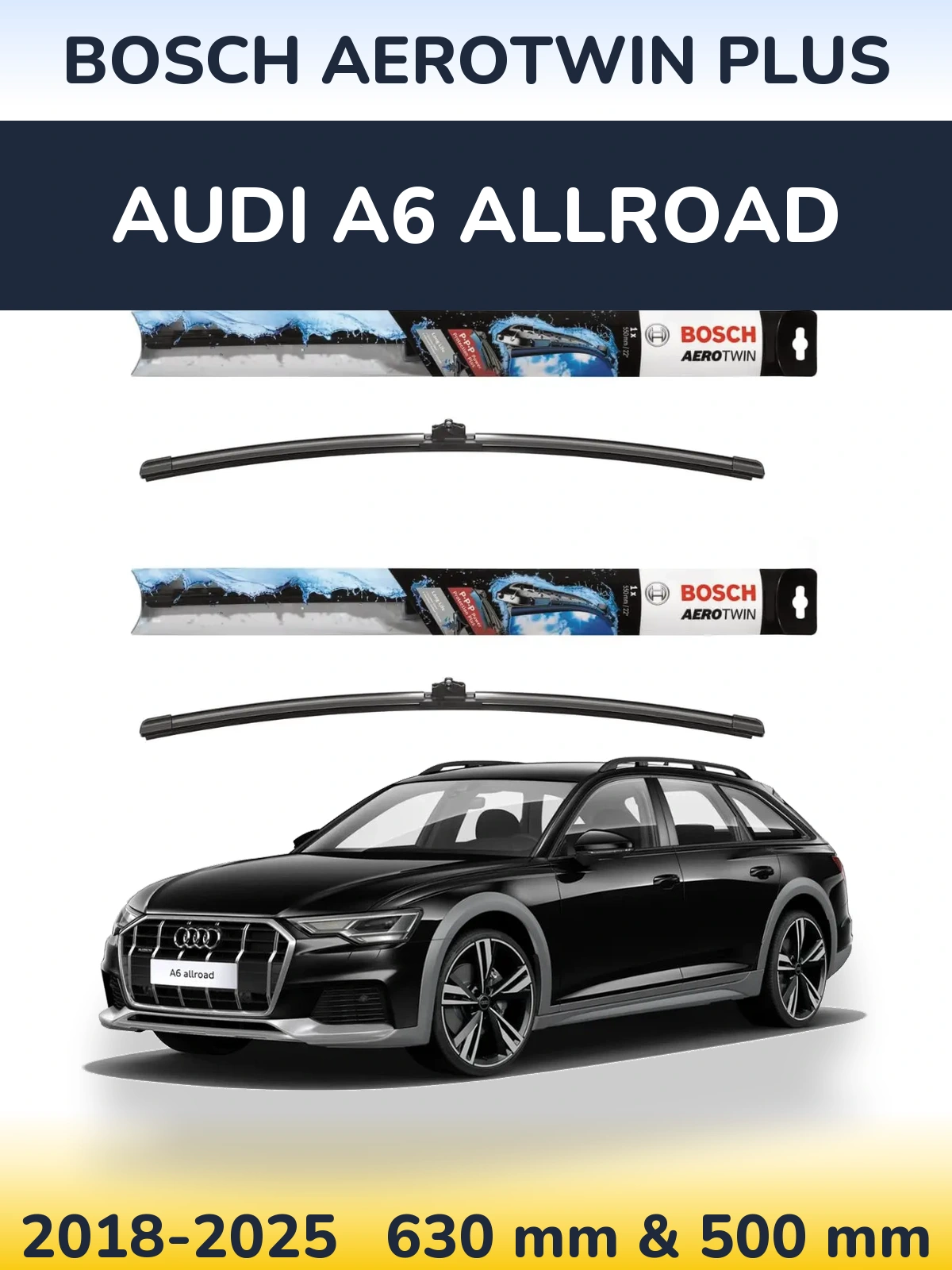 Torkarblad BOSCH AeroTwin Plus för Audi A6 Allroad