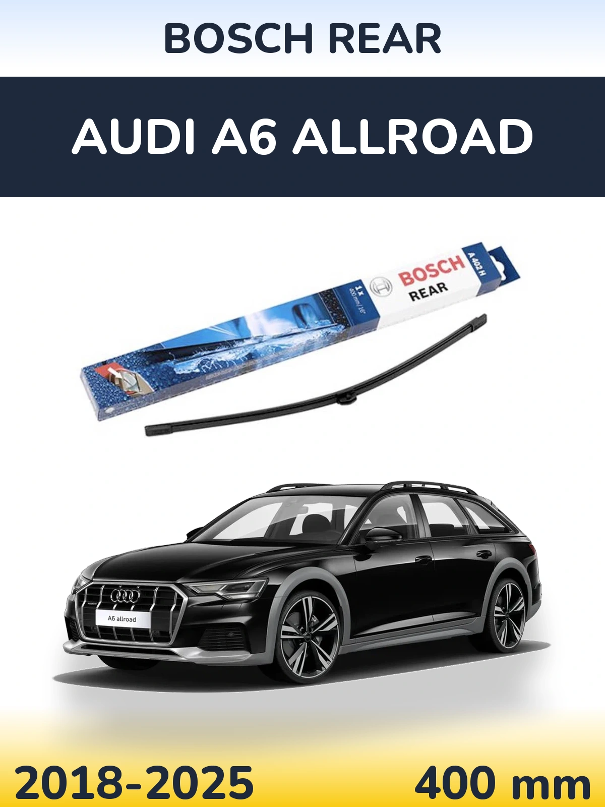 Torkarblad BOSCH Rear för Audi A6 Allroad